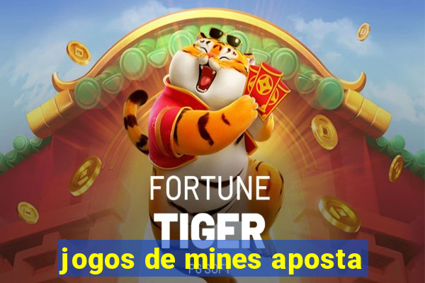 jogos de mines aposta