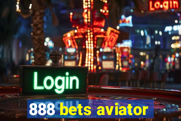 888 bets aviator