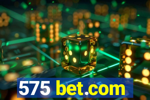 575 bet.com