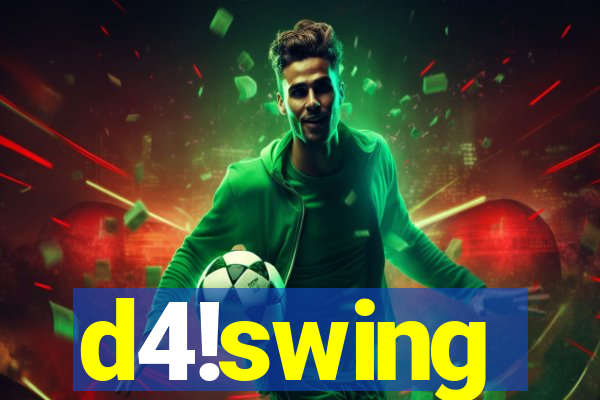 d4!swing