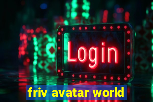 friv avatar world