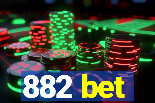 882 bet