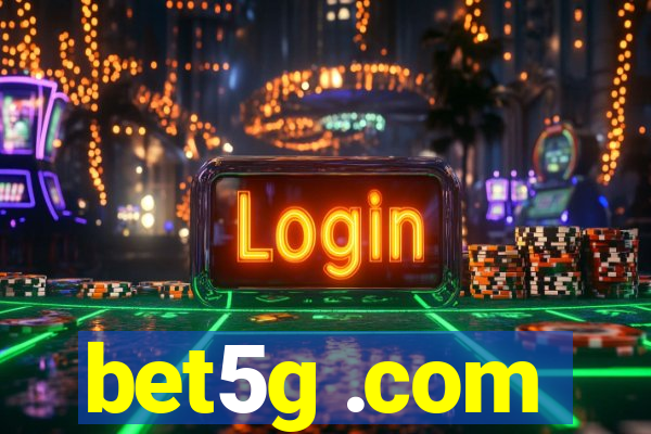 bet5g .com