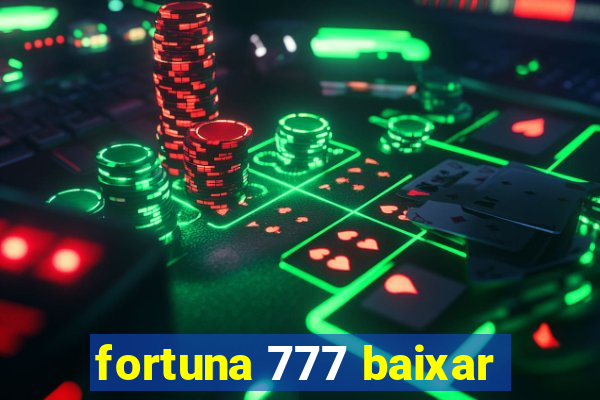 fortuna 777 baixar