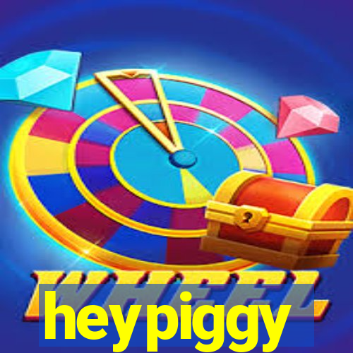 heypiggy