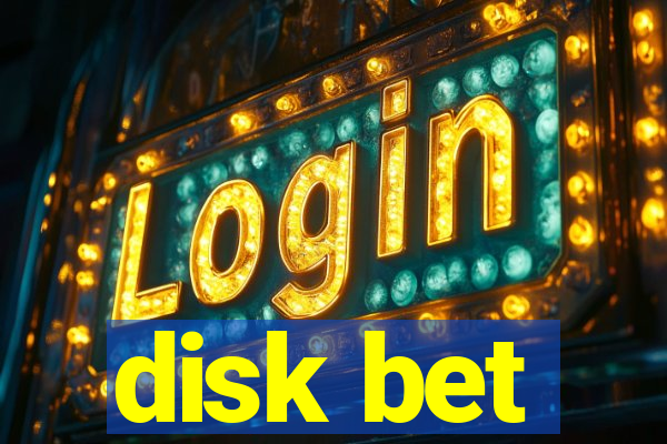 disk bet