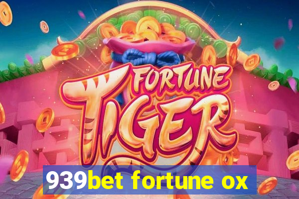 939bet fortune ox