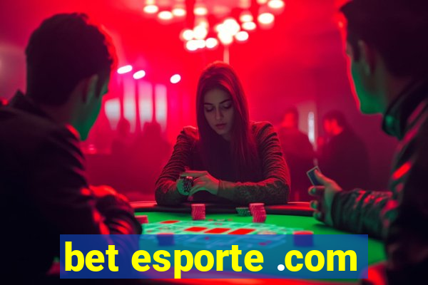 bet esporte .com