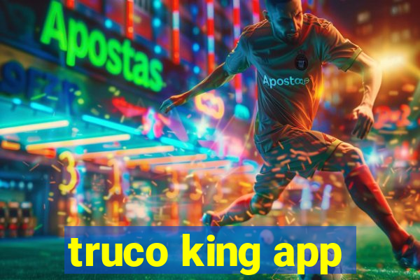 truco king app