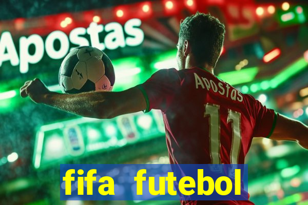 fifa futebol dinheiro infinito