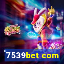 7539bet com