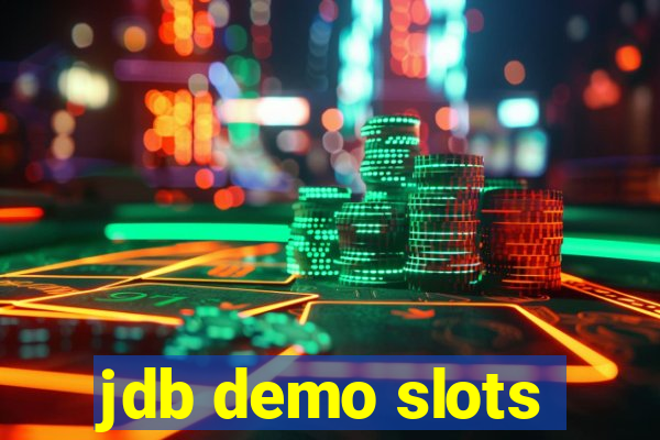 jdb demo slots