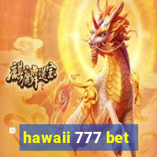 hawaii 777 bet