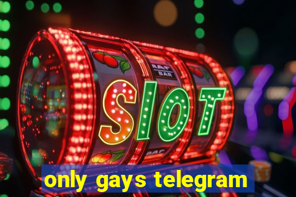 only gays telegram