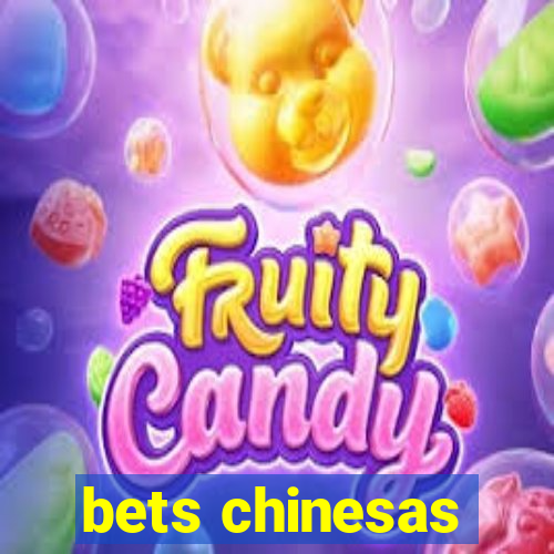 bets chinesas