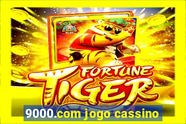 9000.com jogo cassino