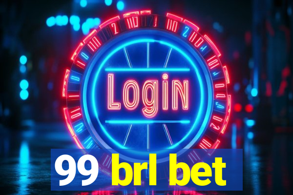 99 brl bet