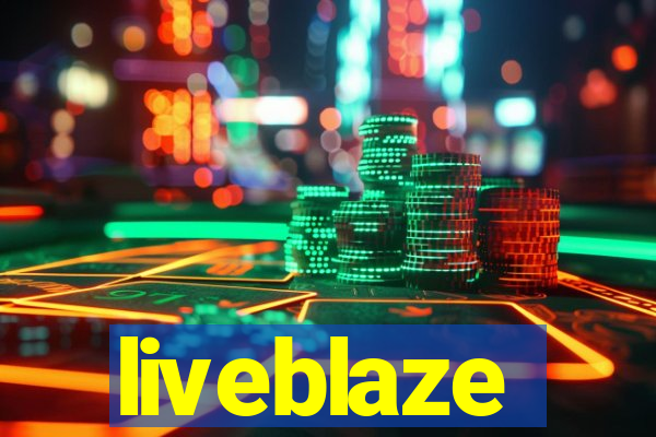 liveblaze