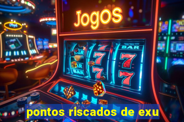 pontos riscados de exu