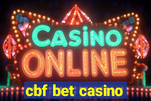 cbf bet casino