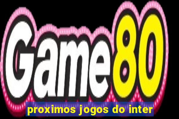 proximos jogos do inter