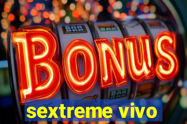 sextreme vivo