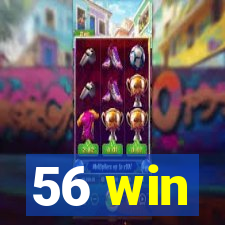 56 win