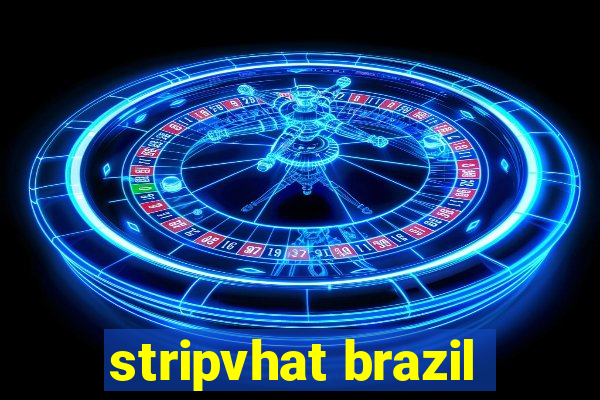 stripvhat brazil