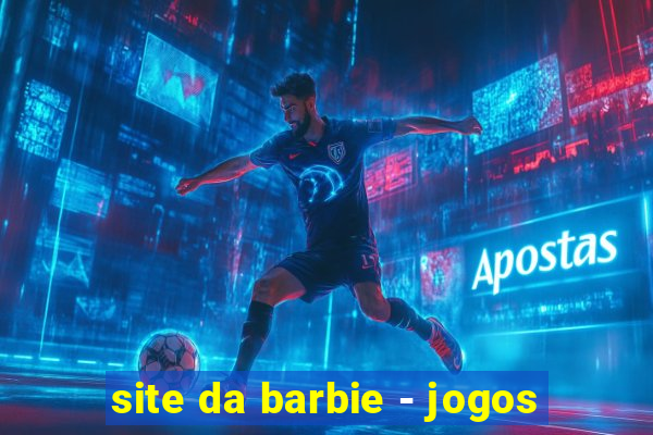 site da barbie - jogos