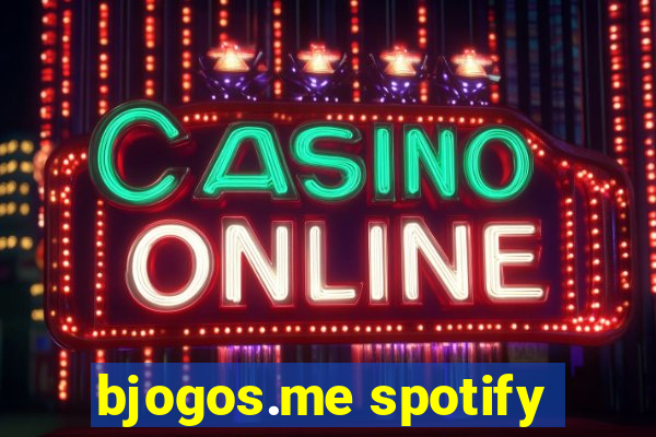 bjogos.me spotify