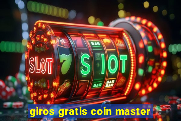 giros gratis coin master