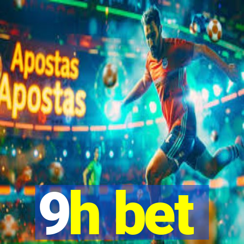 9h bet