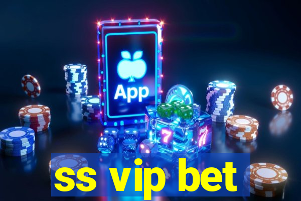 ss vip bet