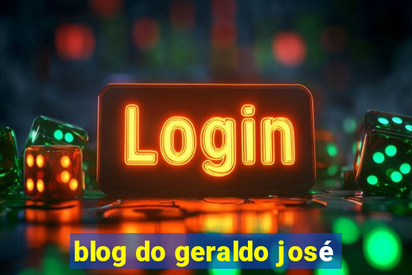 blog do geraldo josé