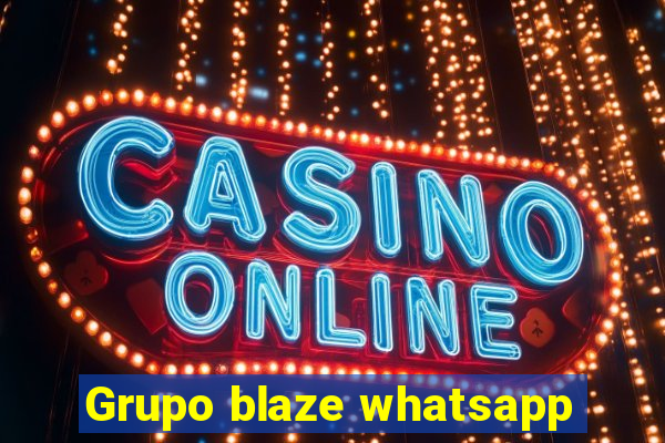 Grupo blaze whatsapp