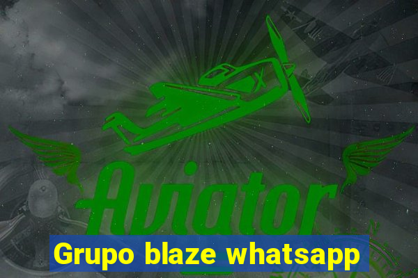 Grupo blaze whatsapp