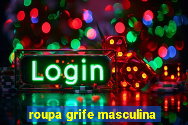 roupa grife masculina