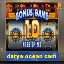 darya ocean cam