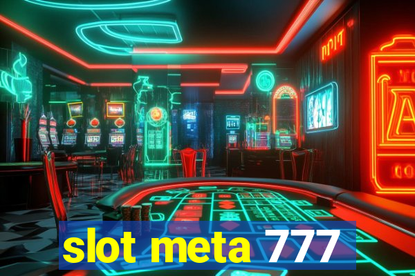 slot meta 777