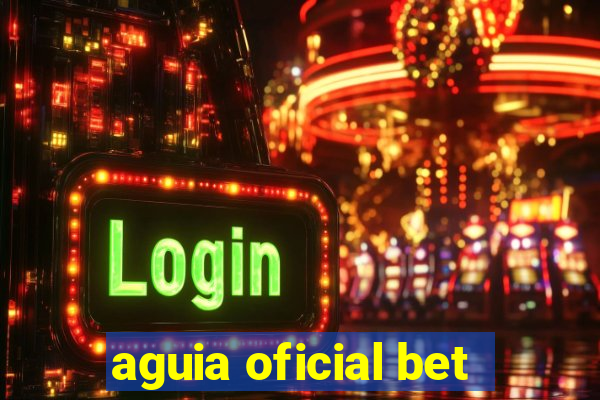 aguia oficial bet