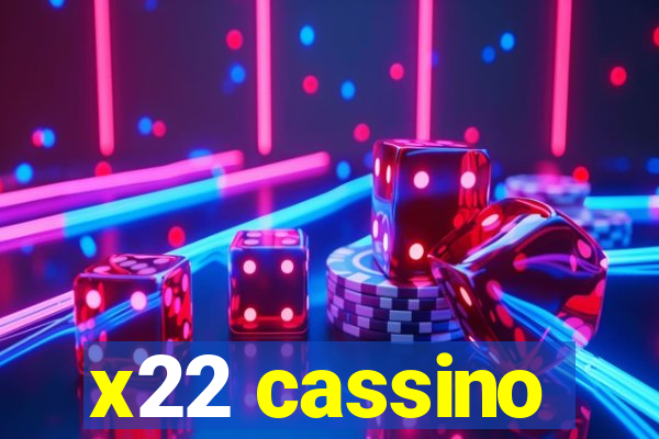 x22 cassino