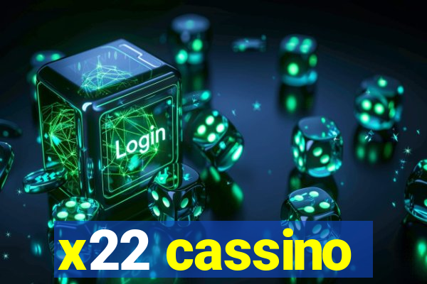 x22 cassino