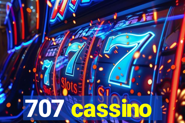 707 cassino