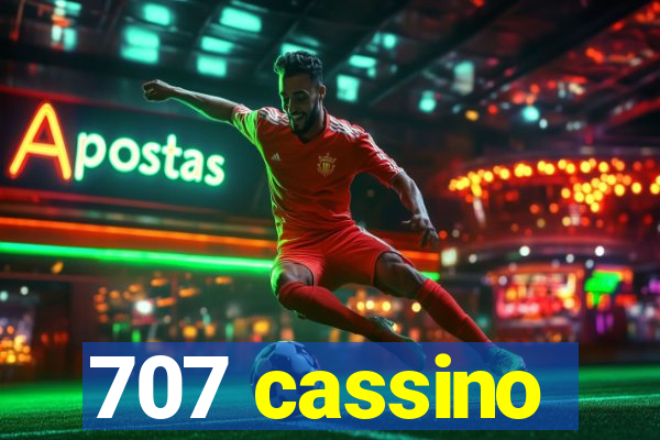 707 cassino