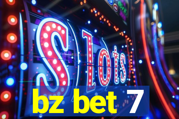 bz bet 7