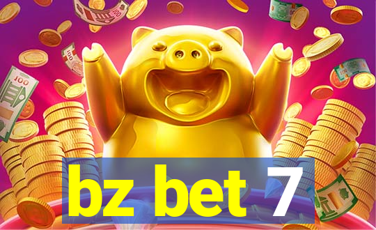 bz bet 7