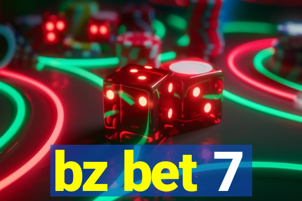 bz bet 7