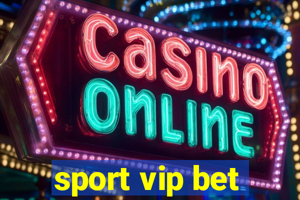 sport vip bet