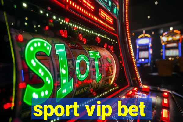 sport vip bet