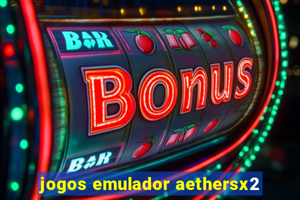 jogos emulador aethersx2